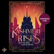 Cover-Bild zum Titel 'Kashmere Rises, but the Skies fade in Ashes' von 'Julia Dippel'