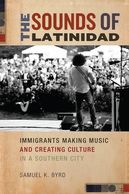 Sounds of Latinidad - Samuel K. Byrd