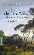 Die schönere Welt, die unser Herz kennt, ist möglich - Eisenstein Charles