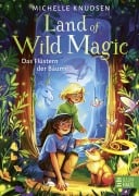 Cover-Bild zum Titel 'Land of Wild Magic - Das Flüstern der Bäume' von 'Michelle Knudsen'