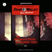 Edgar Wallace - Neue Abenteuer, Folge 1: Der unheimliche Pfeifer von Blending Castle - Dietmar Kuegler, Edgar Wallace