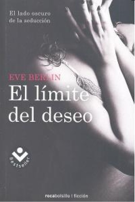 El Limite del Deseo = The Limit of Desire - Eve Berlin