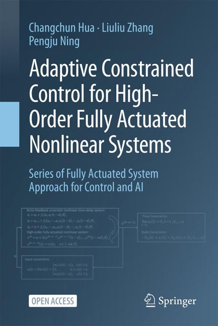 Adaptive Constrained Control for High-Order Fully Actuated Nonlinear Systems - Changchun Hua, Liuliu Zhang, Pengju Ning
