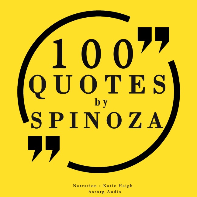 100 quotes by Baruch Spinoza - Baruch Spinoza