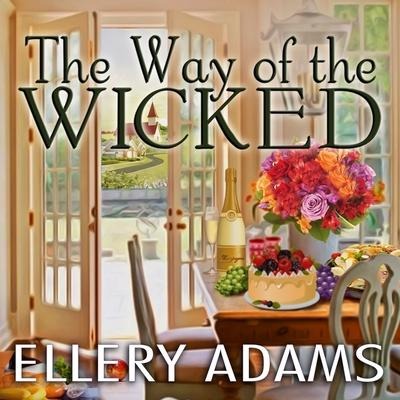 The Way of the Wicked Lib/E - Ellery Adams