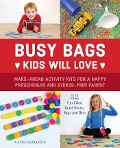 Cover-Bild zum Titel 'Busy Bags Kids Will Love' von 'Sara McClure'