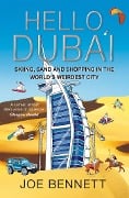 Cover-Bild zum Titel 'Hello Dubai' von 'Joe Bennett'