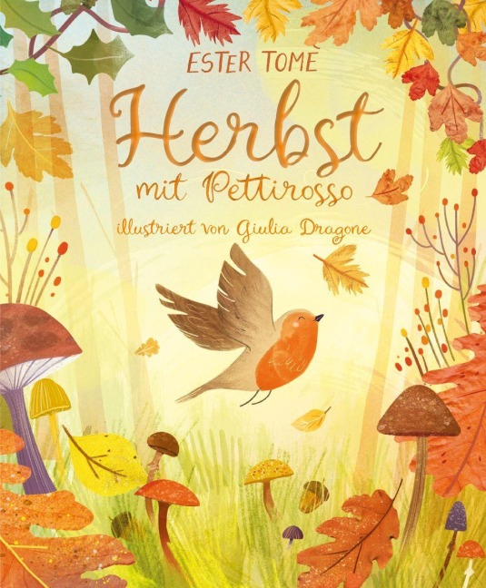 Herbst mit Pettirosso - Ester Tomè