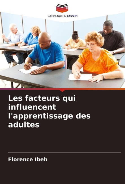 Les facteurs qui influencent l'apprentissage des adultes - Florence Ibeh