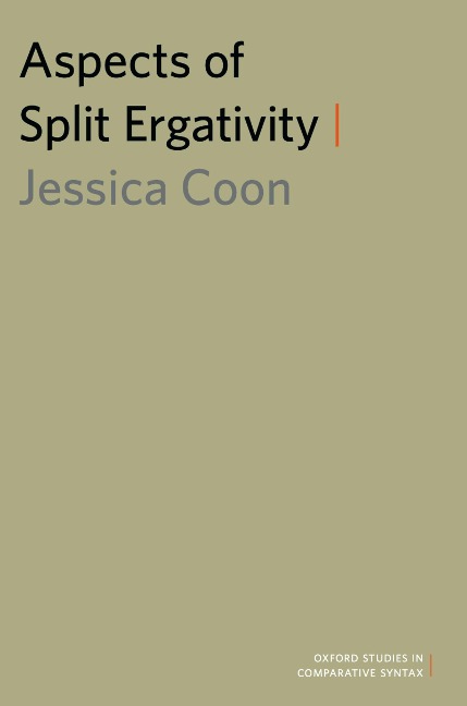 Aspects of Split Ergativity - Jessica Coon