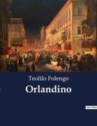 Cover-Bild zum Titel 'Orlandino' von 'Teofilo Folengo'