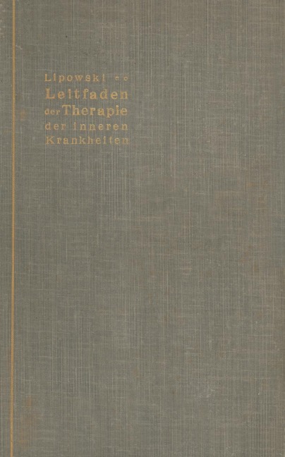 Leitfaden der Therapie der inneren Krankheiten - J. Lipowski