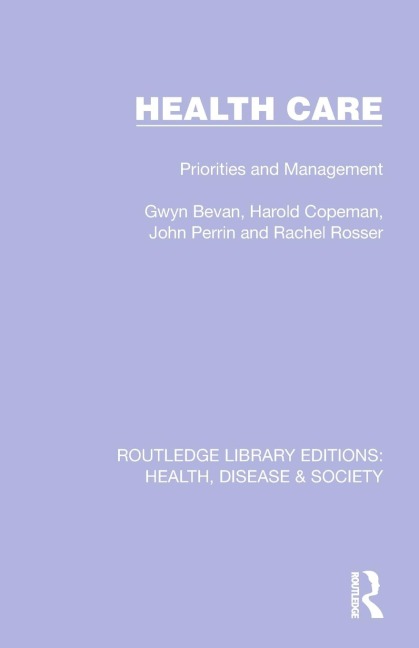 Health Care - Gwyn Bevan, John Perrin, Harold Copeman