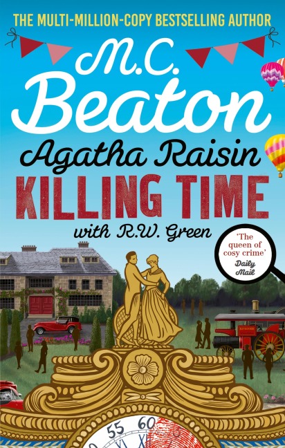 Agatha Raisin: Killing Time - M. C. Beaton, R W Green