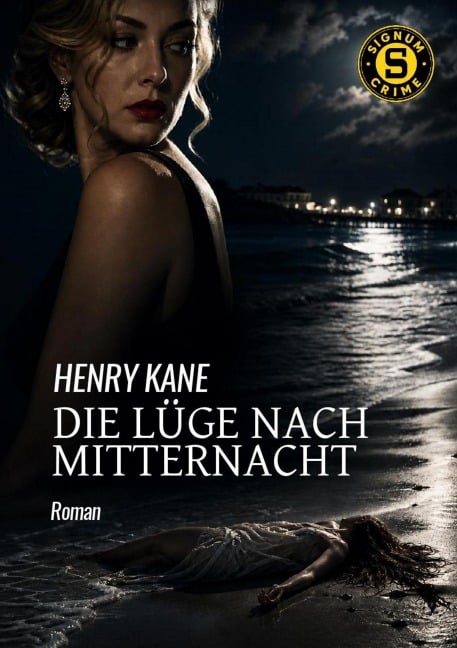 DIE LÜGE NACH MITTERNACHT - Henry Kane