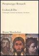 Cover-Bild zum Titel 'I colori di Dio. L'immagine cristiana fra Oriente e Occidente' von 'Piergiuseppe Bernardi'
