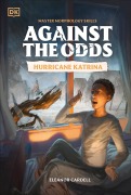 Cover-Bild zum Titel 'Against the Odds: Hurricane Katrina' von 'Dk'