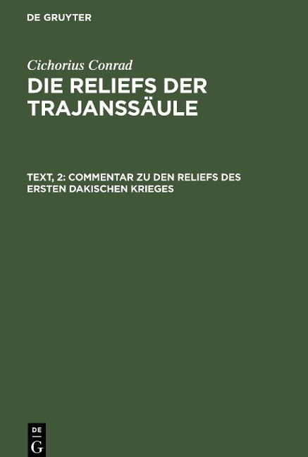 Commentar zu den Reliefs des ersten dakischen Krieges - Cichorius Conrad