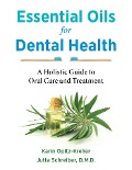 Cover-Bild zum Titel 'Essential Oils for Dental Health' von 'Karin Opitz-Kreher, Jutta Schreiber'