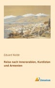 Cover-Bild zum Titel 'Reise nach Innerarabien, Kurdistan und Armenien' von 'Eduard Nolde'