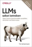 Cover-Bild zum Titel 'LLMs selbst betreiben' von 'Tim Schürmann'
