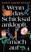 Cover-Bild zum Titel 'Wenn das Schicksal anklopft, mach auf' von 'Marie-Sabine Roger'