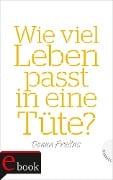 Wie viel Leben passt in eine Tüte? - Donna Freitas