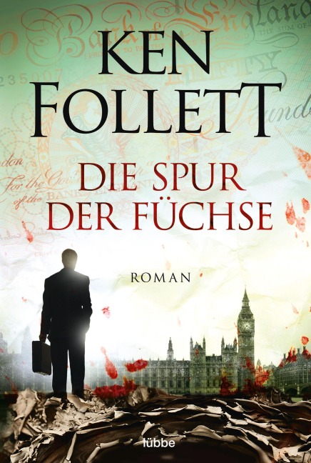 Die Spur der Füchse - Ken Follett