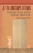 Cover-Bild zum Titel 'Je t'ai longtemps attendu' von 'Marie-Angèle DiLitta'