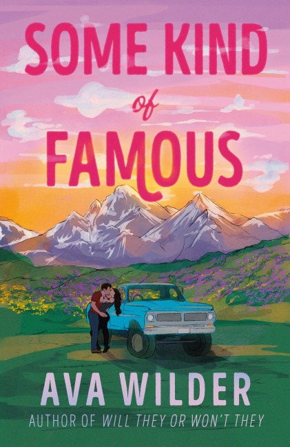 Some Kind of Famous - Ava Wilder