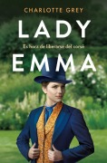 Cover-Bild zum Titel 'Lady Emma (Spanish Edition)' von 'Charlotte Grey'