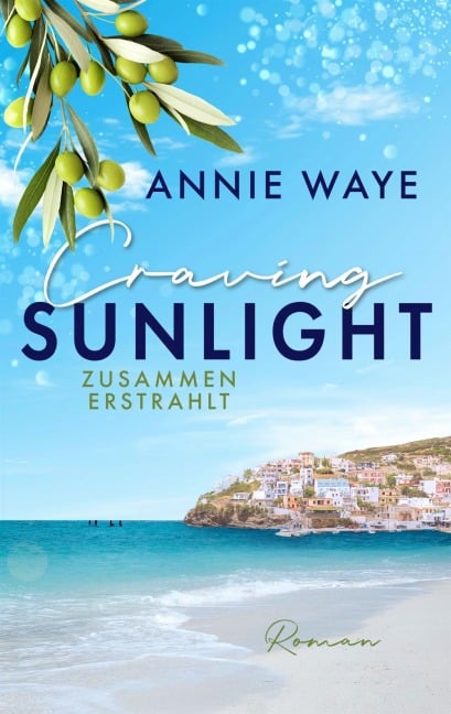 Craving Sunlight: Zusammen erstrahlt - Annie C. Waye