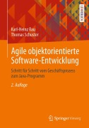Cover-Bild zum Titel 'Agile objektorientierte Software-Entwicklung' von 'Karl-Heinz Rau, Thomas Schuster'