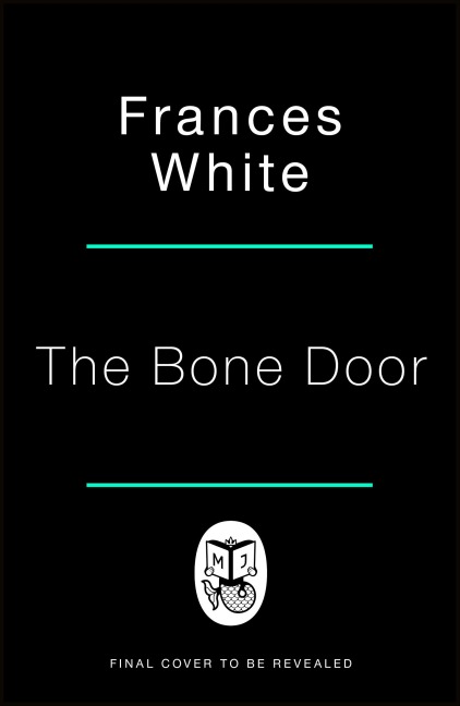 The Bone Door - Frances White