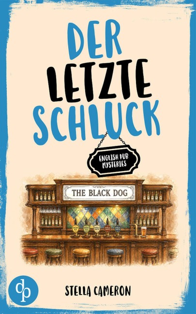 Der letzte Schluck - Stella Cameron