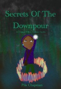 Cover-Bild zum Titel 'Secrets Of The Downpour (Willow Academy, #1)' von 'Pila Chapman'