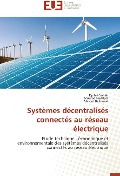 Cover-Bild zum Titel 'Systèmes décentralisés connectés au réseau électrique' von 'Djohra Saheb, Mourad Haddadi, Maiouf Belhamel'