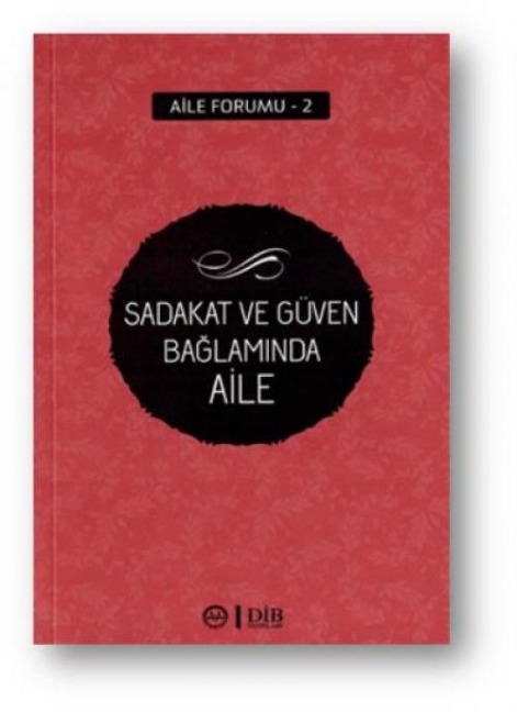 Sadakat ve Güven Baglaminda Aile - Kolektif