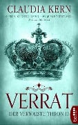 Cover-Bild zum Titel 'Verrat - Der verwaiste Thron 2' von 'Claudia Kern'