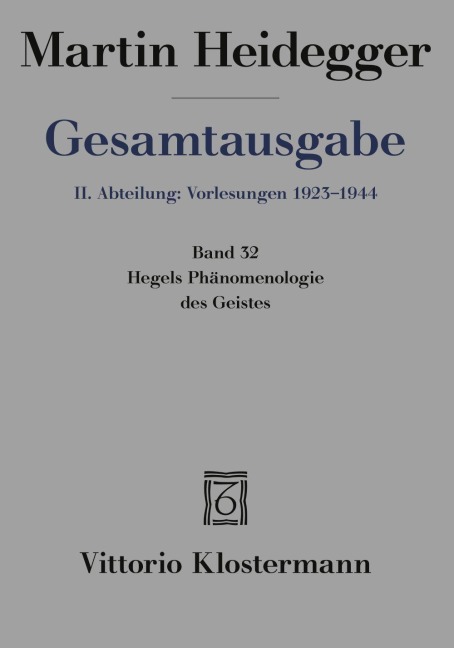 Hegels Phänomenologie des Geistes - Martin Heidegger