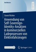 Cover-Bild zum Titel 'Anwendung von Self-Sovereign-Identity-Ansätzen in kommerziellen Ladeprozessen von Elektrofahrzeugen' von 'Daniel Richter'