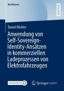 Cover-Bild zum Titel 'Anwendung von Self-Sovereign-Identity-Ansätzen in kommerziellen Ladeprozessen von Elektrofahrzeugen' von 'Daniel Richter'