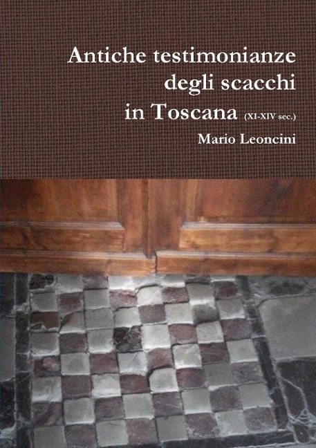 Antiche testimonianze degli scacchi in Toscana - Mario Leoncini