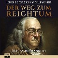 Cover-Bild zum Titel 'Der Weg zum Reichtum' von 'Benjamin Franklin'