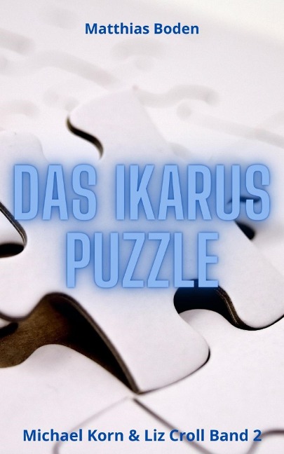 Das Ikarus Puzzle - Matthias Boden