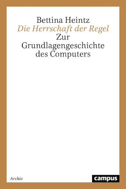Die Herrschaft der Regel - Bettina Heintz