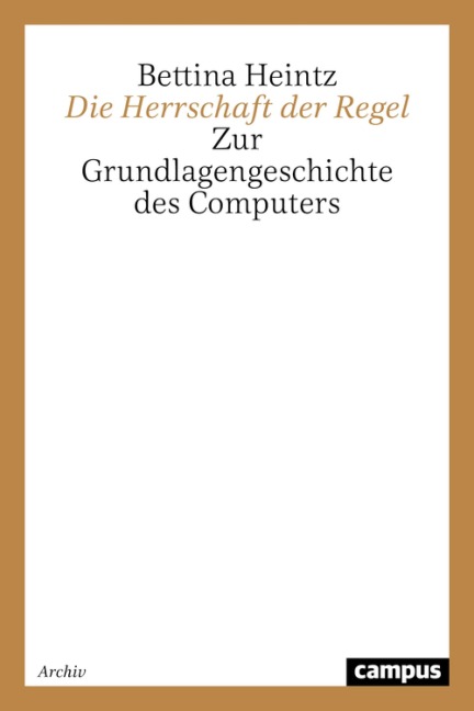 Die Herrschaft der Regel - Bettina Heintz
