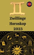 Cover-Bild zum Titel 'Zwillinge Horoskop 2023' von 'Rubi Astrologa'