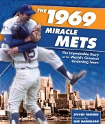 Cover-Bild zum Titel '1969 Miracle Mets' von 'Steven Travers'