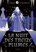 Cover-Bild zum Titel 'La nuit des treize plumes' von 'Isabelle Pandazopoulos'